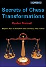 Secrets of Chess Transformations