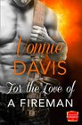 For the Love of a Fireman Harperimpulse Contemporary Romance