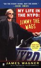 My Life in the NYPD Jimmy the Wags