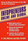 Infopreneurs Online and Global Taking the Hottest Business of the '90s into the 21st Century