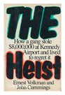 The Heist How a Gang Stole 8000000 at Kennedy Airport and Lived to Regret It