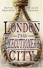 London The Executioner's City