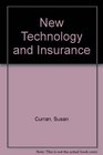 New Technology and Insurance