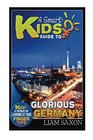 A Smart Kids Guide To GLORIOUS GERMANY A World Of Learning At Your Fingertips