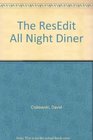 The Resedit All Night Diner/Book and Disk
