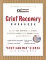 Grief Recovery Workbook Helping You Weather the Storms of Death Divorce and Overwhelming Disappointments