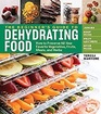 The Beginner's Guide to Dehydrating Food 2nd Edition How to Preserve All Your Favorite Vegetables Fruits Meats and Herbs