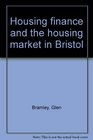 Housing finance and the housing market in Bristol