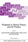 Progress in String Theory and MTheory