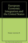 European Economic Integration and the United States