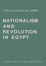 Nationalism and Revolution in Egypt
