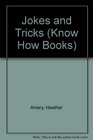 The KnowHow Book of Jokes  Tricks