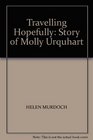 Travelling Hopefully Story of Molly Urquhart