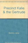 Precinct Kalie  The Gertrude
