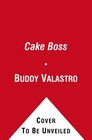 Cake Boss Stories and Recipes from Mia Famiglia