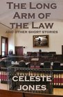 The Long Arm of the Law and Other Short Stories