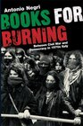 Books for Burning Between Civil War and Democracy in 1970s Italy
