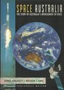 Space Australia The story of Australia's involvement in space