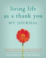 Living Life as a Thank You Journal