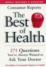 The Best of Health 275 Questions You've always wanted to ask your Doctor