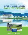 Introduction to Water Resource Recovery Facility Design Second Edition