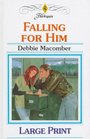 Falling For Him (Large Print)