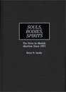 Souls Bodies Spirits