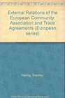 External Relations of the European Community Associations and Trade Agreements