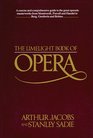 The Limelight Book of Opera