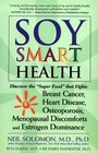 Soy Smart Health Discover the