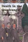 Death in the Quadrangle