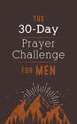 The 30Day Prayer Challenge for Men