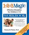 The 1-2-3 Magic Workbook: Effective Discipline for Children 2-12