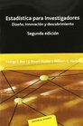 Estadistica para investigadores/ Statistics for Investigators Diseno innovacion y descubrimiento/ Design Innovation and Discovery