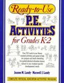 ReadyToUse P E Activities for Grades K2