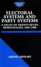 Electoral Systems and Party Systems A Study of TwentySeven Democracies 19451990