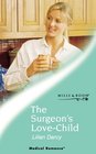 The Surgeon's Love-child (Medical Romance)