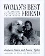 Woman's Best Friend A Celebration of Dogs and Their Women