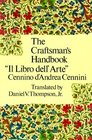 The Craftsman's Handbook Il Libro dell' Arte