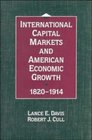 International Capital Markets and American Economic Growth 18201914