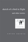 Sketch of a Bird in Flight and Other Stories