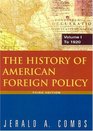 The History of American Foreign Policy To 1920