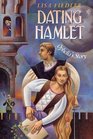 Dating Hamlet Ophelia's Story