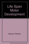 Life Span Motor Development