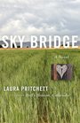 Sky Bridge A Novel