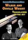 Wilbur and Orville Wright Trailblazers of the Sky