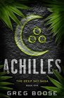 Achilles The Deep Sky Saga  Book One