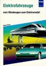 Elektrofahrzeuge Vom Windwagen zum Elektromobil