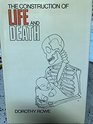 Construction of Life and Death