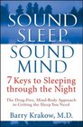 Sound Sleep, Sound Mind: 7 Keys to Sleeping Through the Night